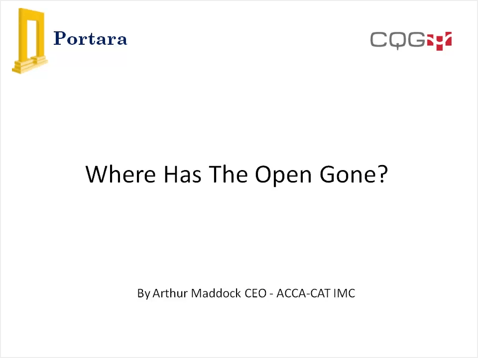 Where Has the Open Gone